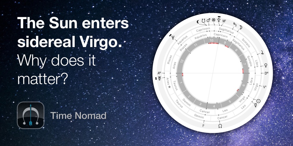 The Sun enters sidereal Virgo. Why does it matter?